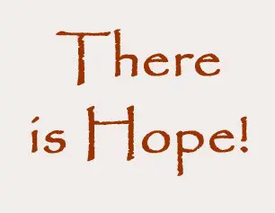 There is Hope There is Hope