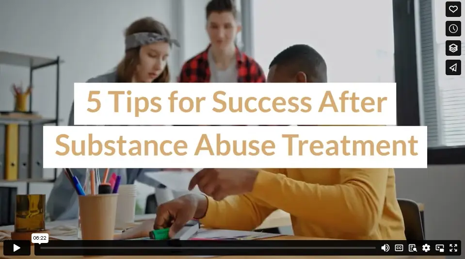 5 Tips for Success After Substance Abuse Treatment