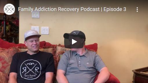 Family Addiction Recovery Podcast | Episode 3