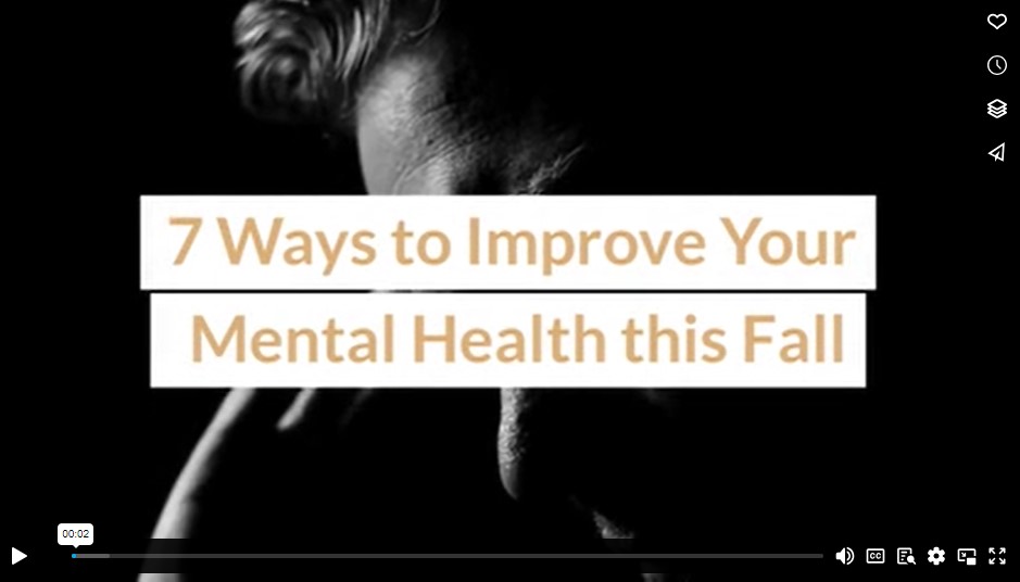 7 Ways to Improve Your Mental Health this Fall