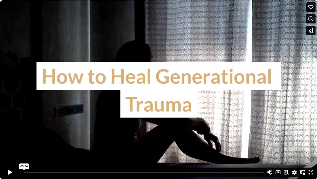 How to Heal Generational Trauma